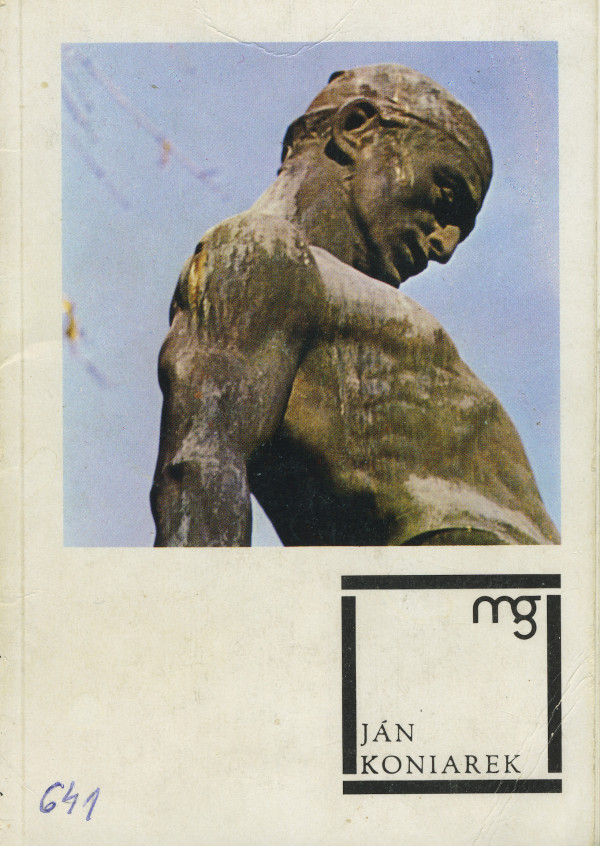 Ján Koniarek - monografia, Ľuba Belohradská, 1976, Pallas