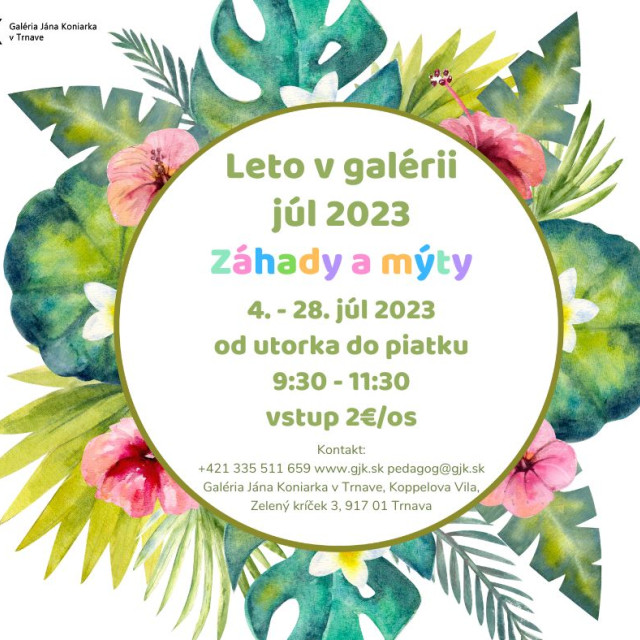 Leto v galérii júl 2023 - Záhady a mýty