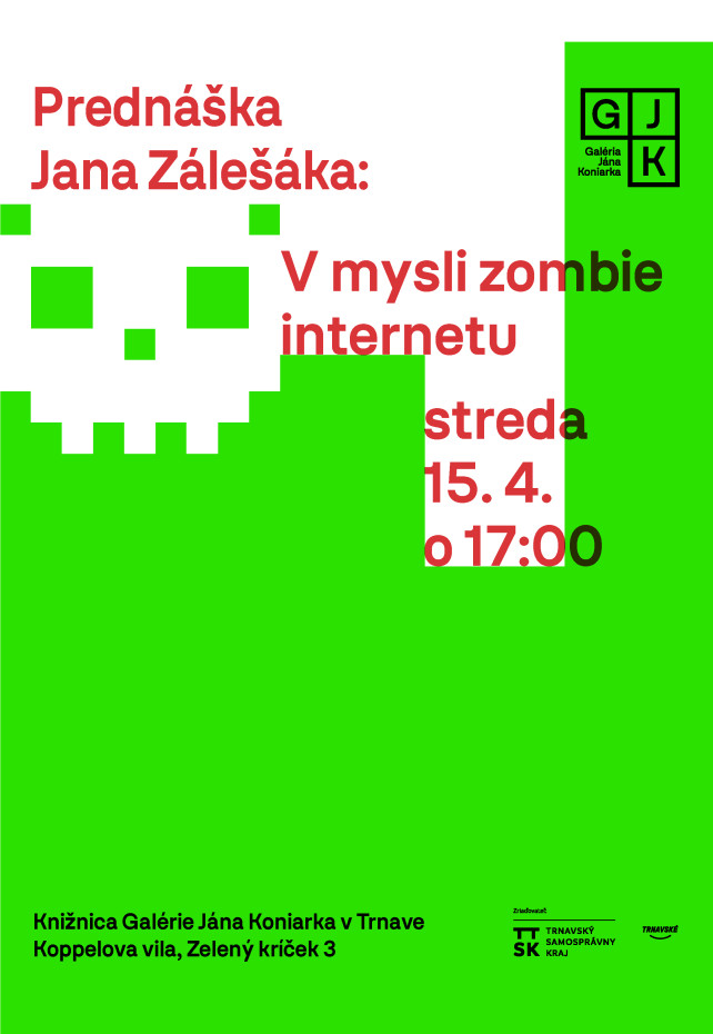 Lecture by Jan Zálešák: In the Mind of the Zombie Internet