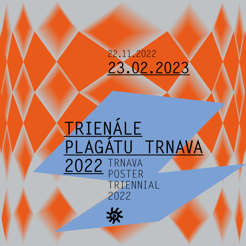 Trienále plagátu Trnava 2022 - Kategória B (študenti) a C (kontakt)